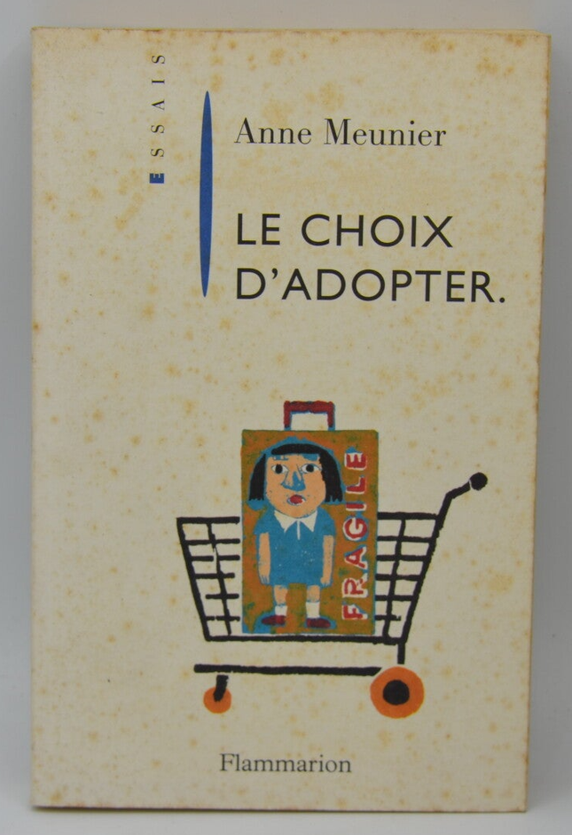 Le choix d'adopter - Anne Meunier - 1997 - livre