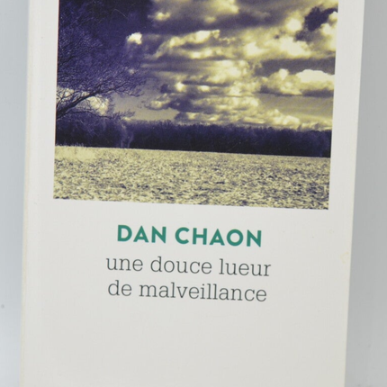 Ein sanfter Schein der Böswilligkeit - Dan Chaon - 2020 - Buch