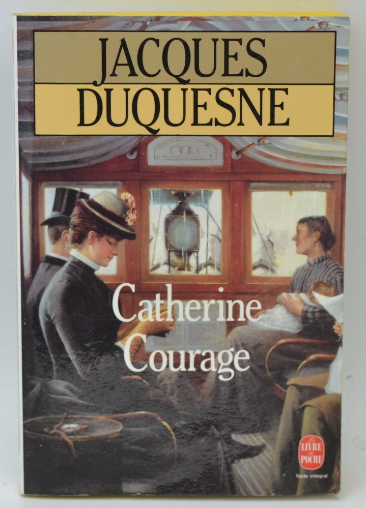 Catherine Courage - Jacques Duquesne - 1992 - livre