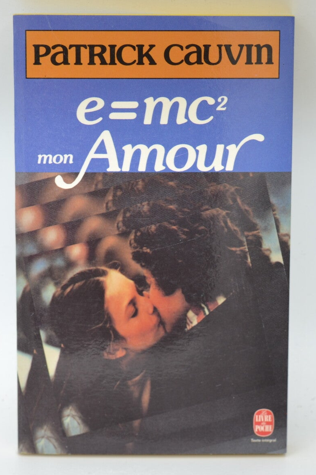 E = MC2 meine Liebe - Patrick Cauvin - 1996 - Buch
