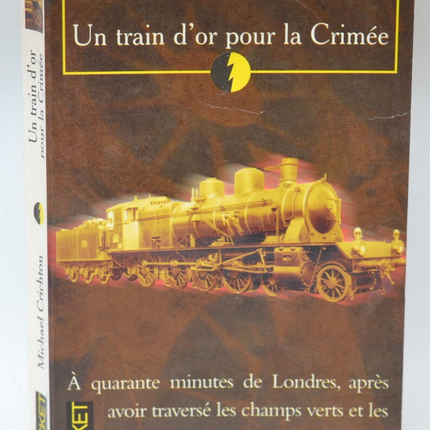 Un train d'or pour la Crimée - Michael Crichton - 1996 - livre