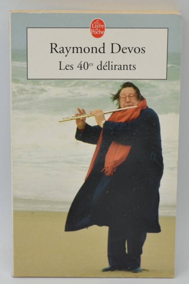 Les Quarantièmes Délirants - Raymond Devos - 2003 - livre