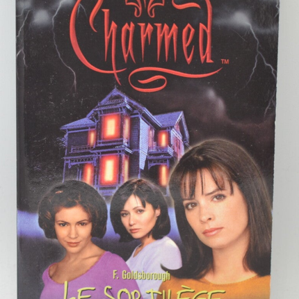 Charmed Tome 3 Le sortilège écarlate - F Goldsborough - 2001 - livre