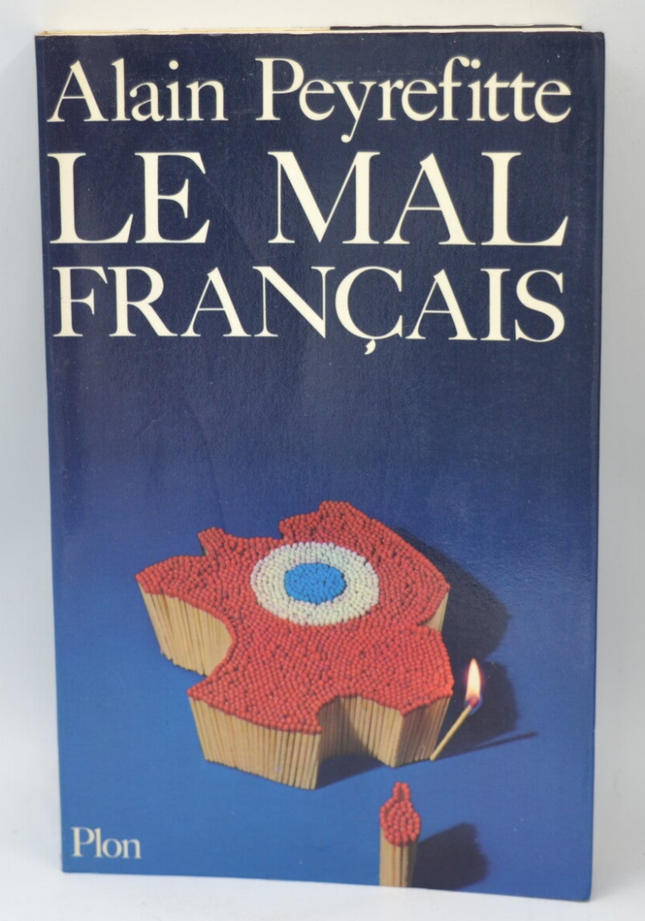 Le mal français - Alain Peyrefitte - 1976 - livre