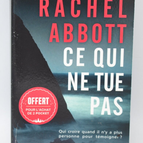 What Doesn't Kill You - Rachel Abbott - 2023 - book