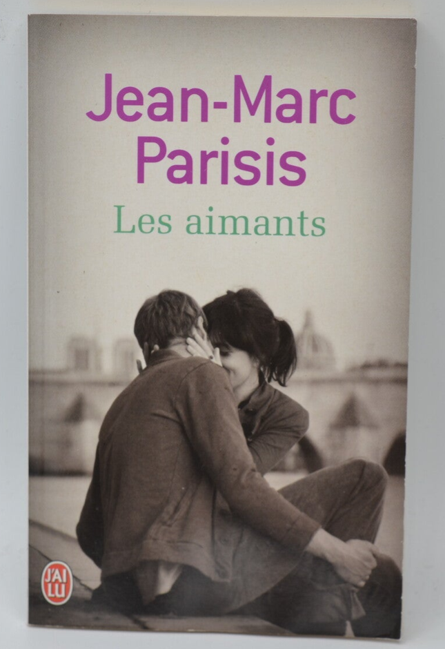 Les aimants - Jean-Marc Parisis - 2011 - livre