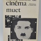 Histoire illustrée du cinéma Tome I le cinéma muet - René Jeanne - Charles Ford - 1966 - livre