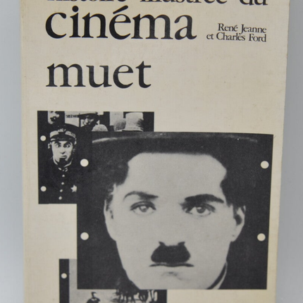 Histoire illustrée du cinéma Tome I le cinéma muet - René Jeanne - Charles Ford - 1966 - livre