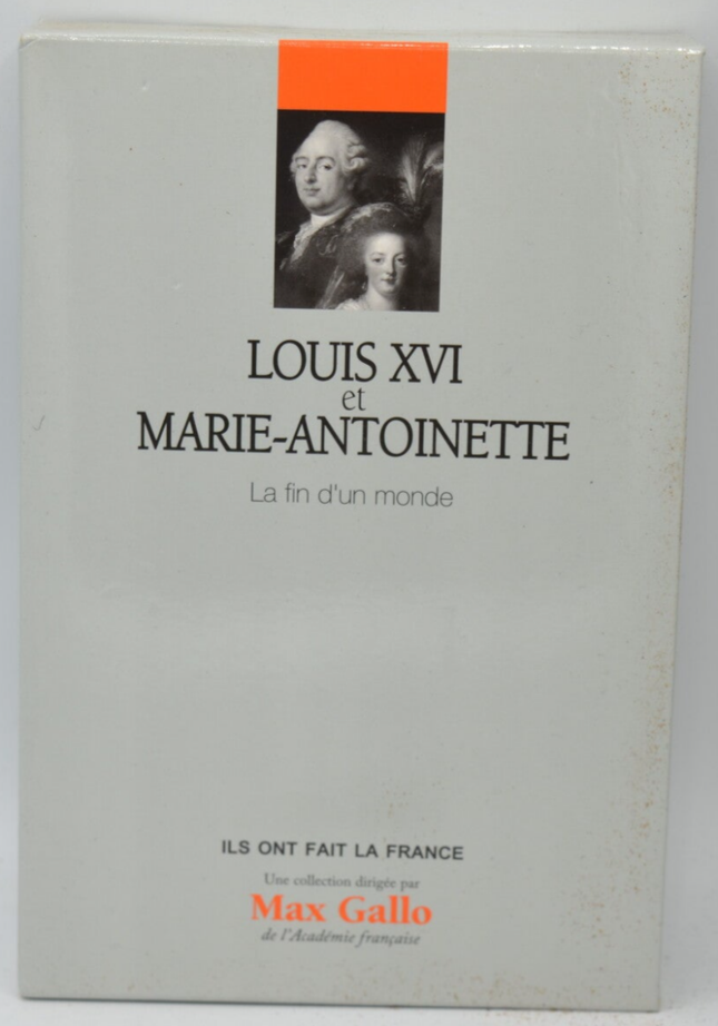 Ludwig XVI. und Marie-Antoinette – Das Ende einer Welt – Alexandre Maral, Max Gallo – 2012 – Buch