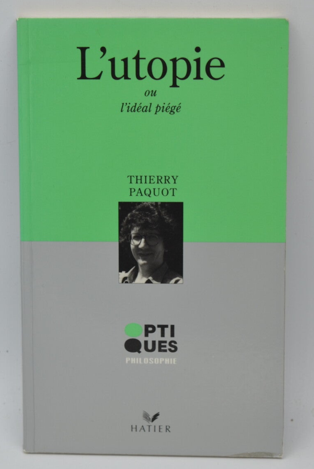 Utopia or the Trapped Ideal - Thierry Paquot - 1996 - book