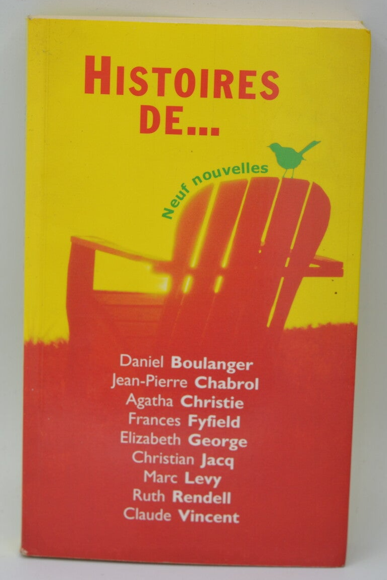 Histoires de... neuf nouvelles - Chabrol, Christie, Fyfield, George, Jacq, Lévy, Rendell - 2001 - livre