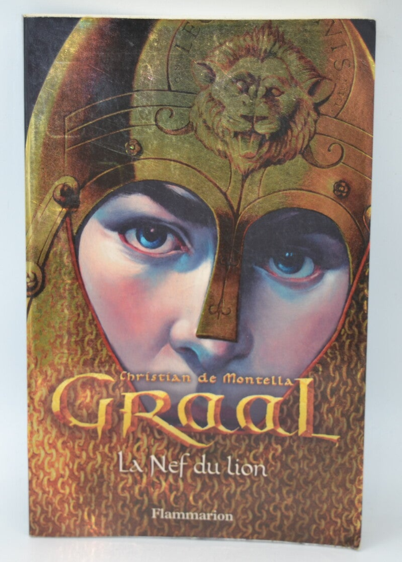 Graal tome 3 La Nef du lion - Christian de Montella - 2005 - livre