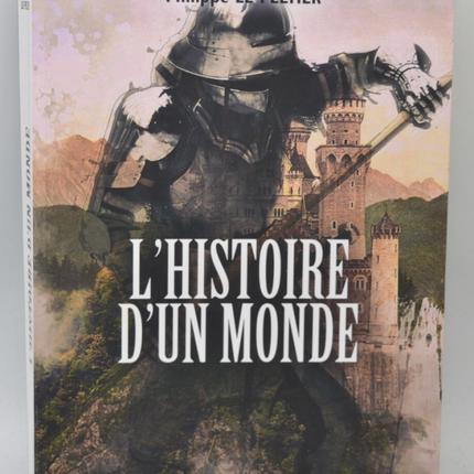L'Histoire d'un monde - Philippe Le Peltier - 2020 - livre