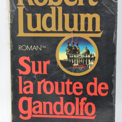 Auf dem Weg nach Gandolfo - Robert Ludlum - 1988 - Buch