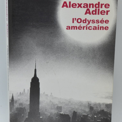 Die amerikanische Odyssee - Alexandre Adler - 2004 - Buch