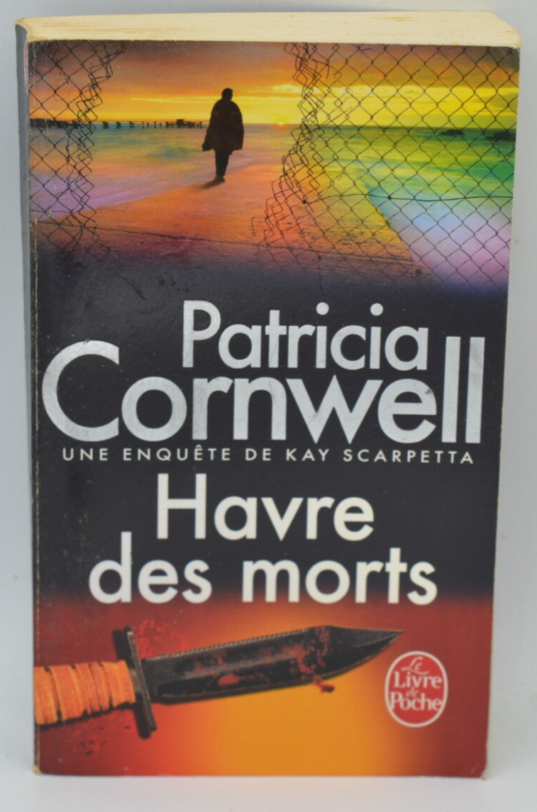 Havre des morts - Patricia Cornwell - 2012 - livre
