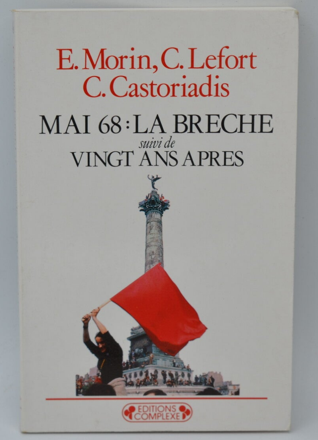 Mai 68 La brèche suivi de Vingt ans après - Edgar Morin - 1988 - livre