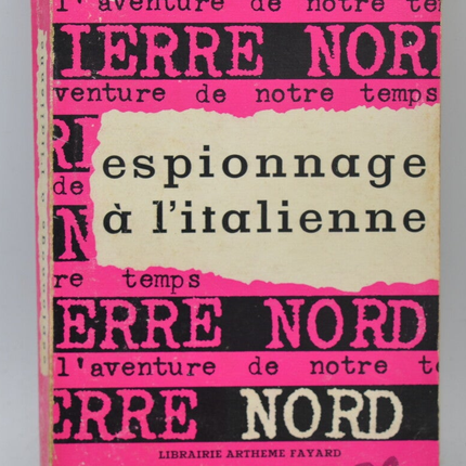 Espionnage à l'italienne - Pierre Nord - 1963 - livre
