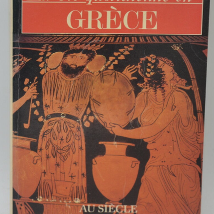 Daily Life in Greece in the Age of Pericles - Flaceliere Robert - 1987 - book