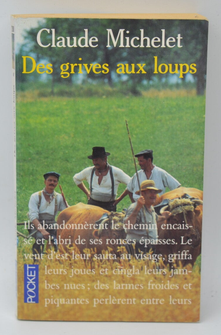 Des Grives Aux Loups - Claude Michelet - 1982 - livre