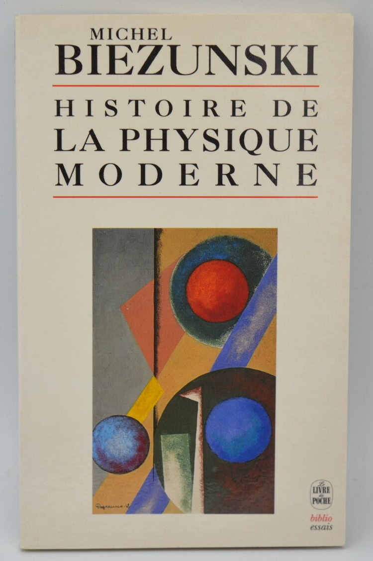 Histoire De La Physique Moderne - Michel Biezunski - 1996 - livre