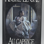 Au caprice des esprits - Le Gal André - 1993 - livre