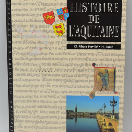 Geschichte Aquitaniens - Hubert Bonin Claude Ribera-Perville - 2002 - Buch