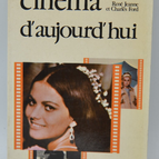 Histoire illustrée du cinéma d'aujourd'hui - René Jeanne - Charles Ford - 1976 - livre