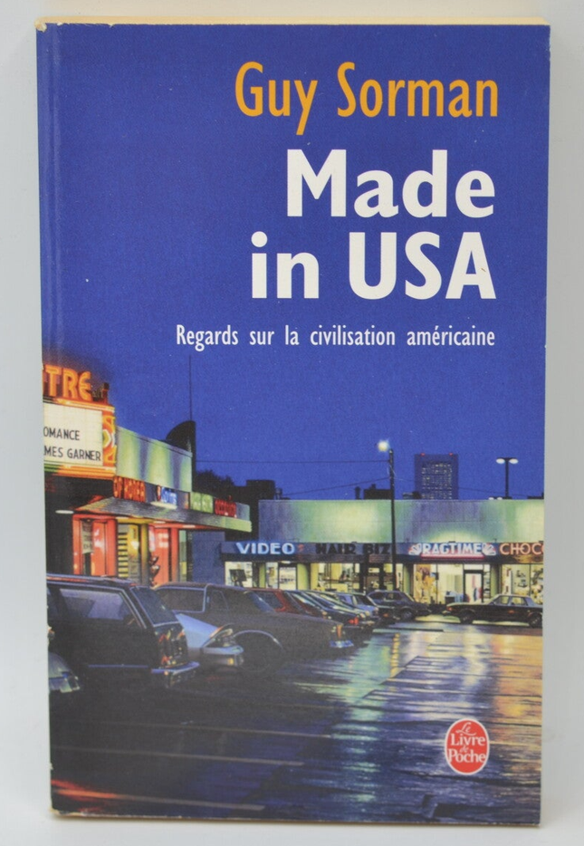 Made in USA Regard sur la civilisation américaine - Guy Sorman - 2006 - livre