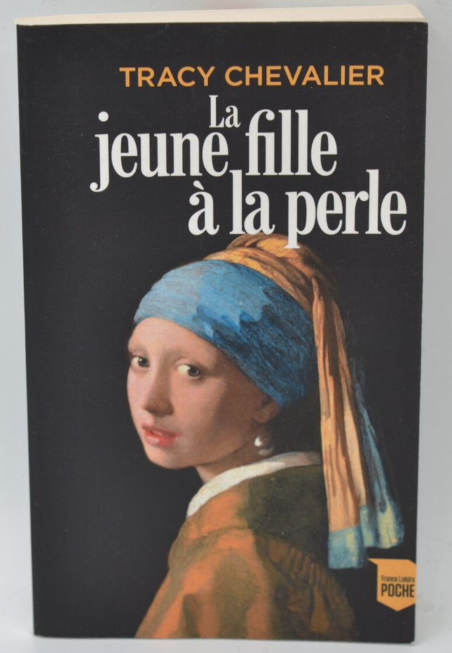 La jeune fille à la perle - Tracy Chevalier - livre