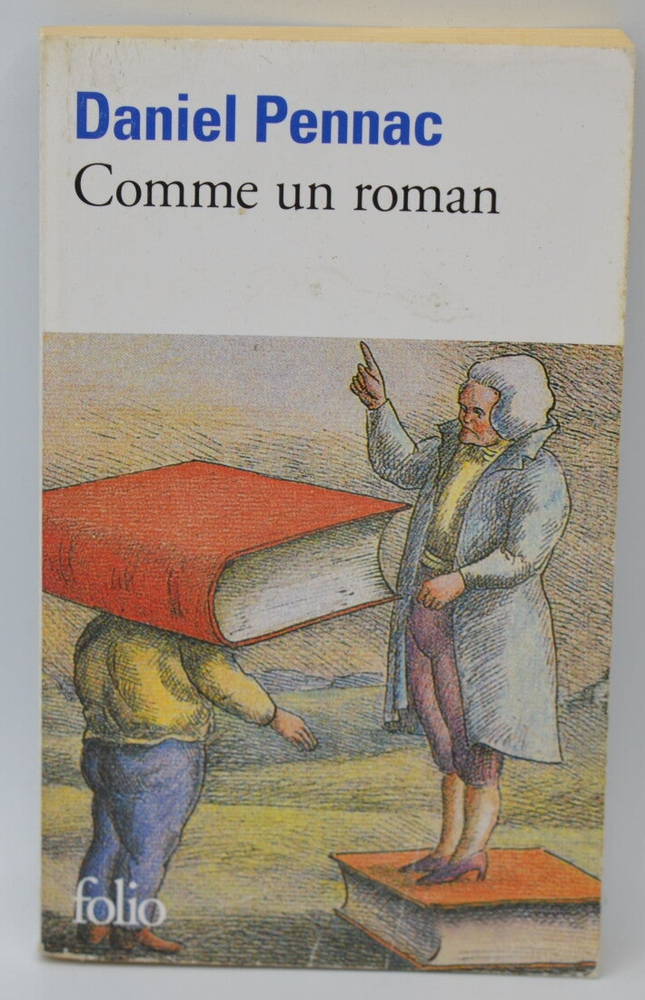 Comme un roman – Daniel Pennac – Essai sur le plaisir de lire et la passion des livres - livre