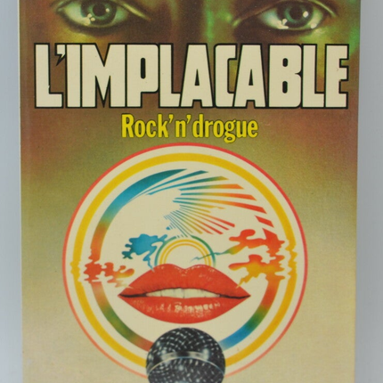 Rock' n' drogue - tome 13 - L'implacable - Gérard de Villiers - Richard Sapir Warren Murphy - 1979 - livre