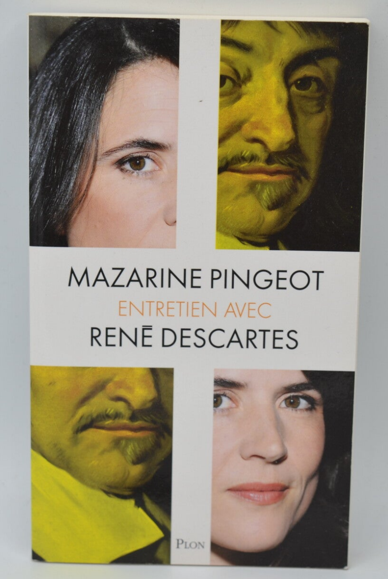 Interview with René Descartes - Mazarine Pingeot - 2011 - book