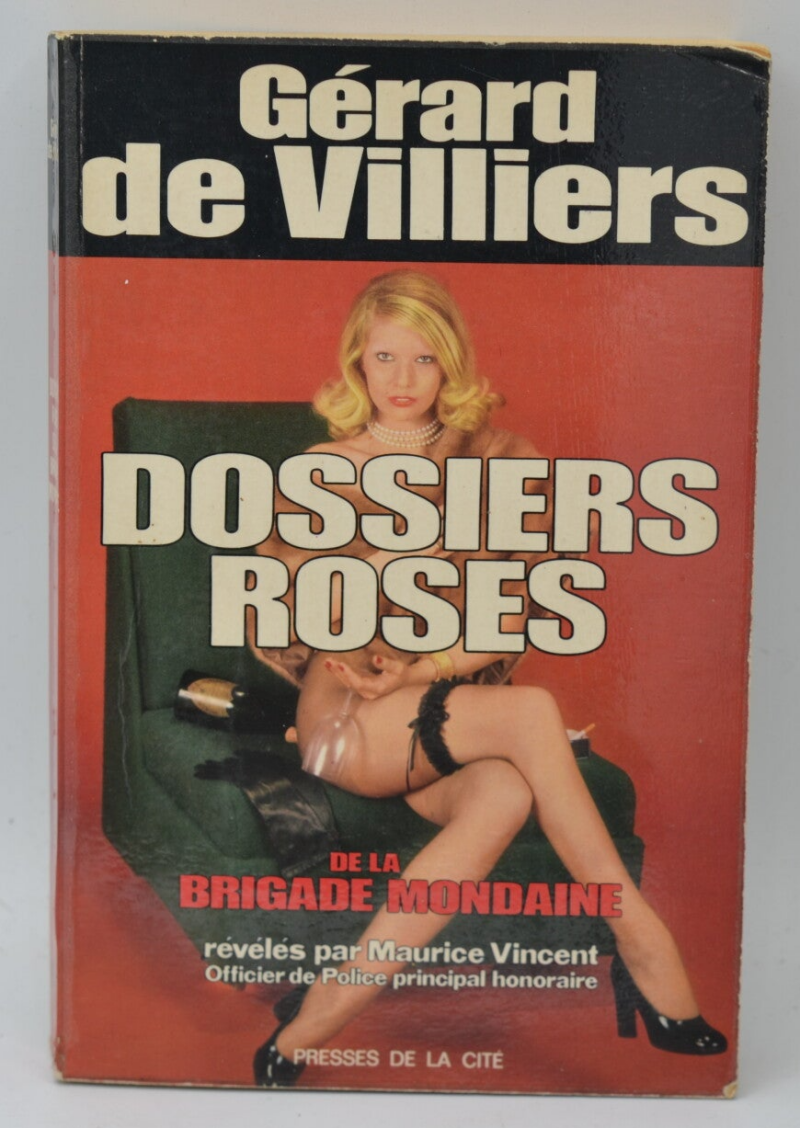 Dossiers roses - Presses de la Cité - 1973 - Gérard de Villiers - livre