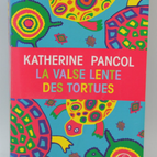 Der langsame Walzer der Schildkröten - Katherine Pancol - 2014 - Buch