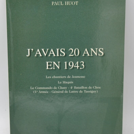 J'avais 20 ans en 1943 - Paul Huot - 2000 - livre