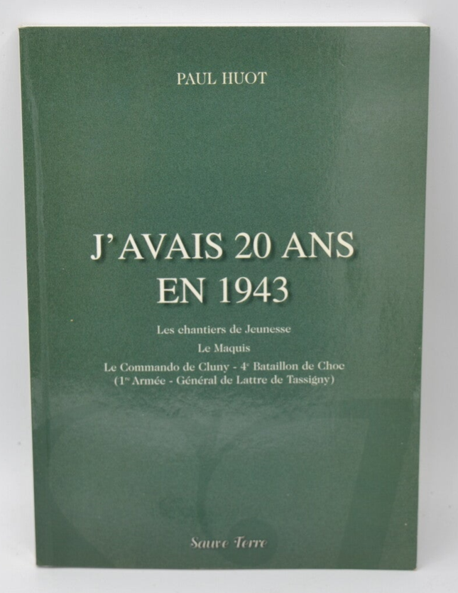J'avais 20 ans en 1943 - Paul Huot - 2000 - livre