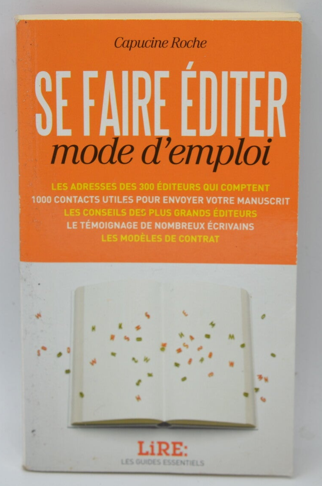 Se faire éditer mode d'emploi - Capucine Roche - 2007 - livre