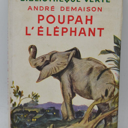 Poupah der Elefant – André Demaison – 1952 – Green Library – Buch