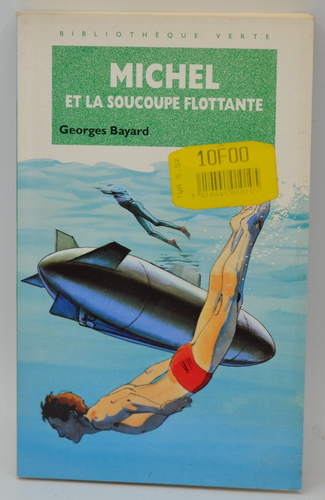 Michel et la soucoupe flottante - Georges Bayard - 1997 - Bibliothèque verte - livre