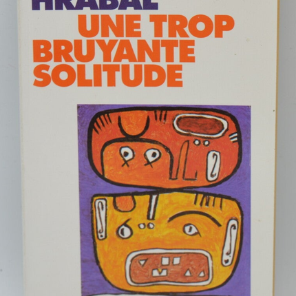 Une trop bruyante solitude - Bohumil Hrabal - 1997 - livre