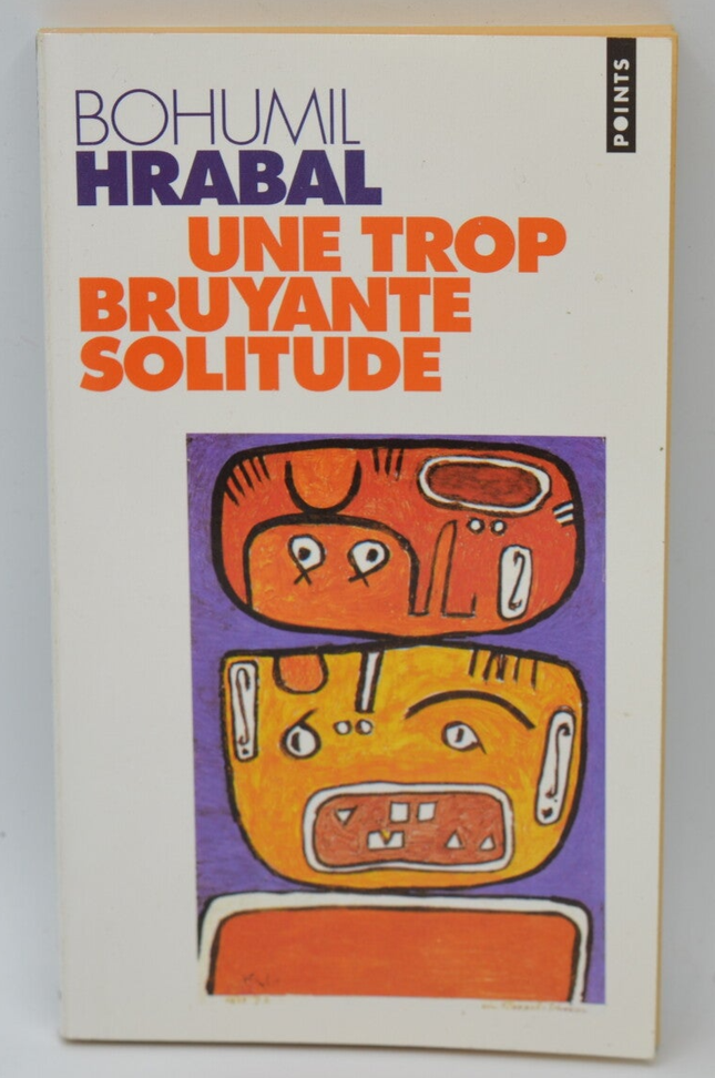 Too Noisy a Solitude – Bohumil Hrabal – 1997 – Buch