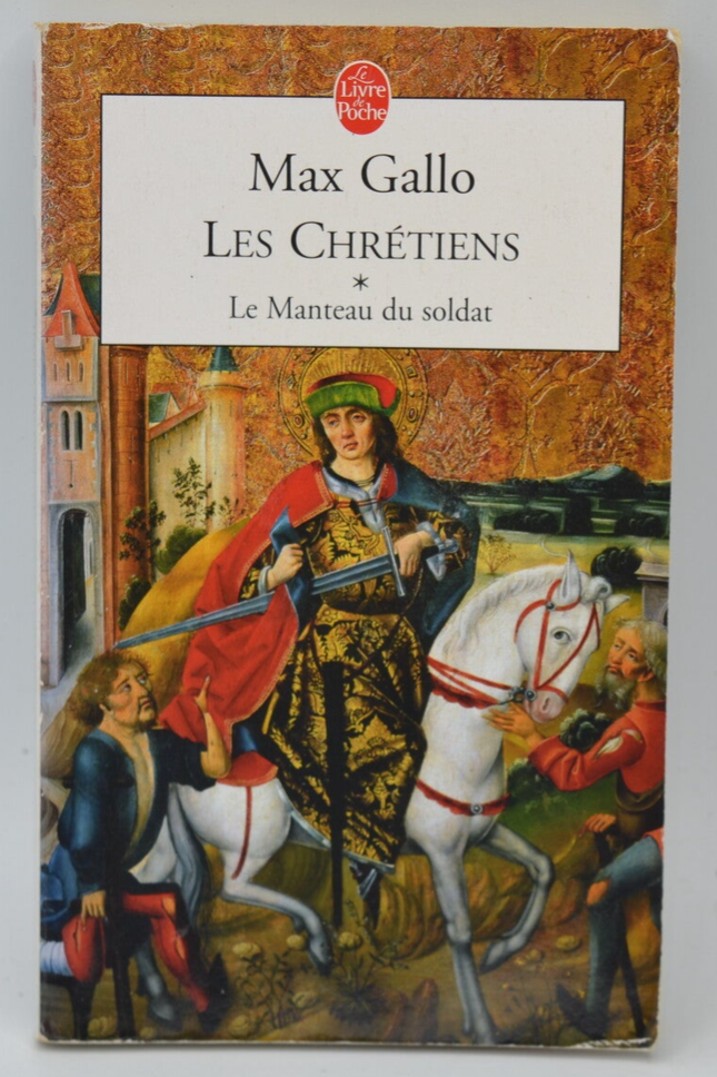 The Christians Volume 1 - The Soldier's Coat - Max Gallo - 2005 - book