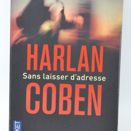 Ohne eine Adresse zu hinterlassen - Harlan Coben - 2011 - Buch