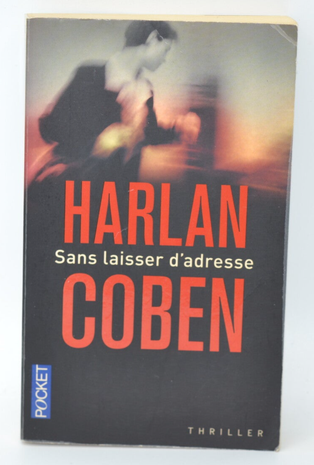 Sans laisser d’adresse – Harlan Coben – Thriller suspense disparition secrets enquête – Livre d’occasion - livre