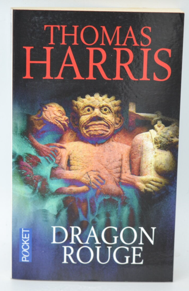 Dragon rouge - Thomas Harris - 2004 - livre
