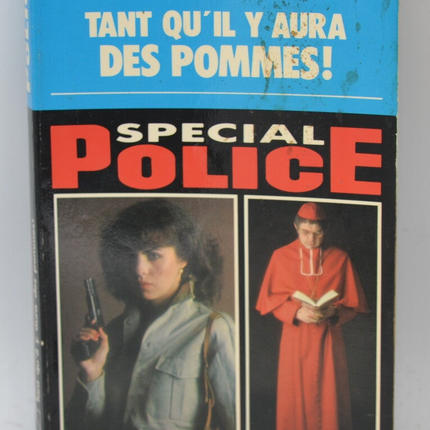 As Long As There Are Apples! - Volume 1561 - 1980 - Special Police - Fleuve Noir - Serge Jacquemard - Book