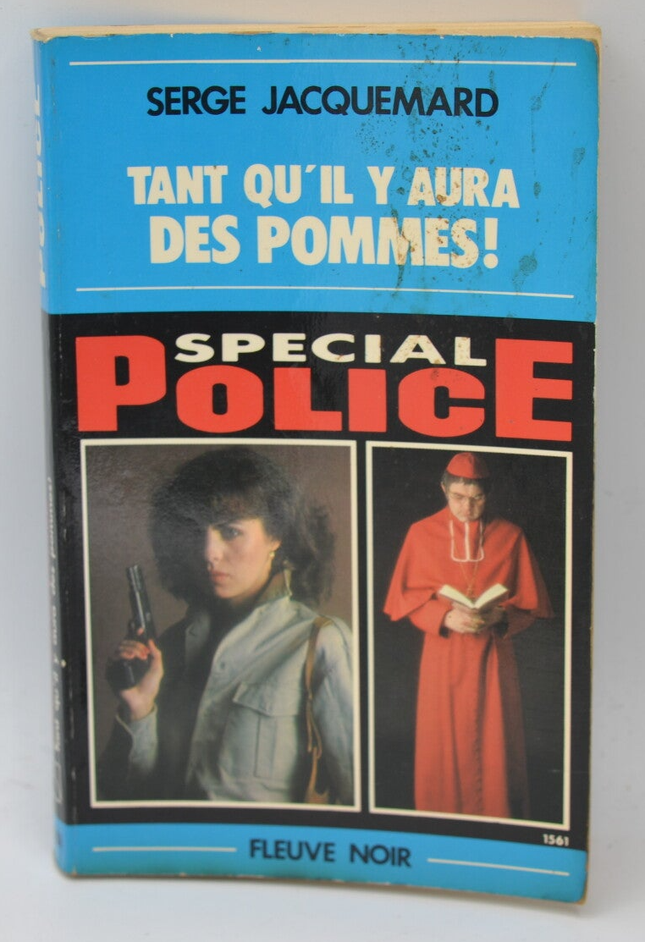 Solange es Äpfel gibt! - Band 1561 - 1980 - Spezialpolizei - Fleuve Noir - Serge Jacquemard - Buch