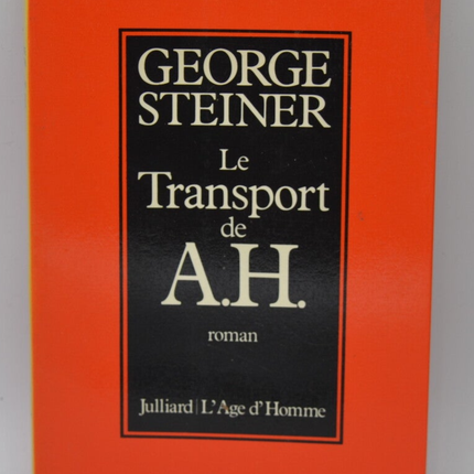 Der Transport von AH - George Steiner - 1981 - Buch