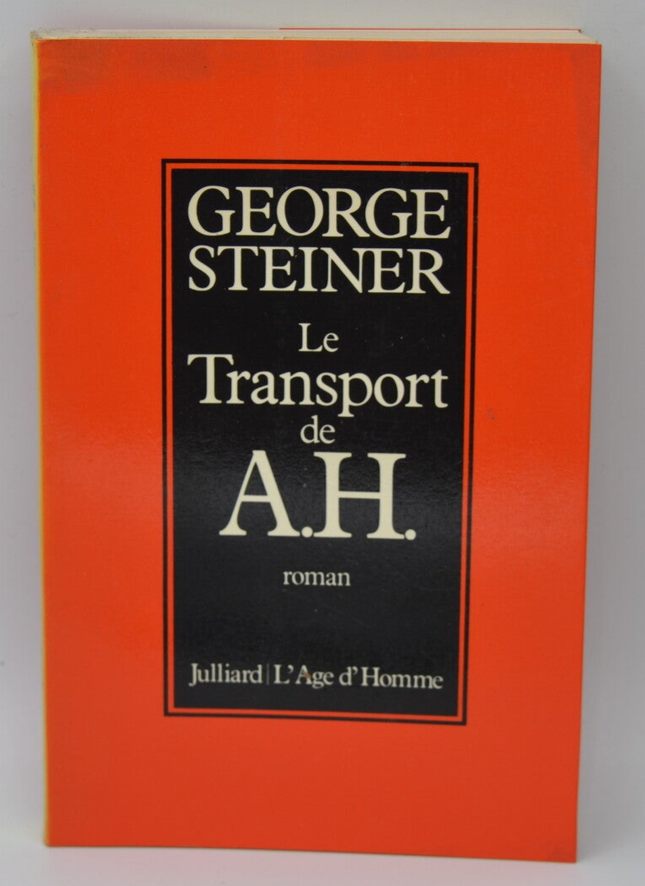 Der Transport von AH - George Steiner - 1981 - Buch